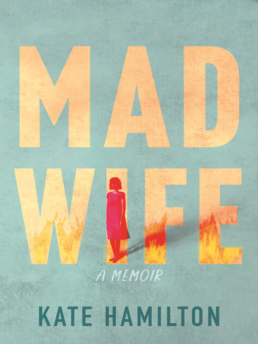 Title details for Mad Wife by Kate Hamilton - Wait list